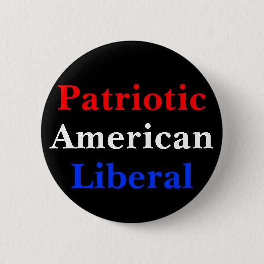 Patriotische Amerikanische Liberale Button (Vorderseite)