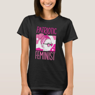 Patriotische Feministin Frauenrechte G T-Shirt