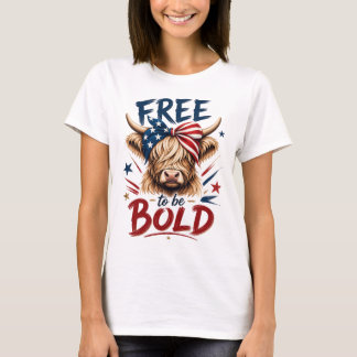 Patriotische Highland-Kuh - Frei, mutig zu sein - T-Shirt