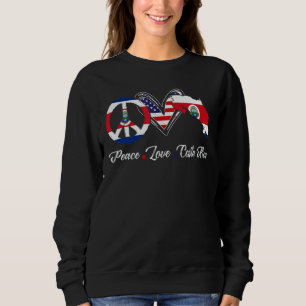 Patriotische Liebe Frieden Costa Rica Flag America Sweatshirt