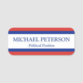 Patriotische politische Kampagne Rot Weiß und Blau Namensschild