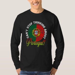 Patriotische portugiesische Flagge Kann nicht aufh T-Shirt