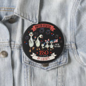 Patriotische USA 250 Jahre Freiheit Alberne Gänse Button (Beispiel)