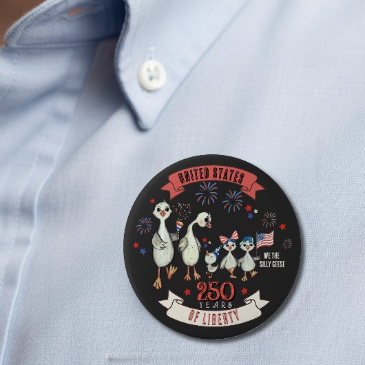 Patriotische USA 250 Jahre Freiheit Alberne Gänse Button