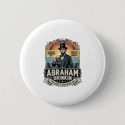 Patriotischer Abraham Trinkender Retro Abgenutzt Button (Vorderseite)