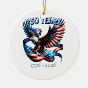 Patriotischer Adler und Flagge 250 Jahre 1776-2026 Keramik Ornament