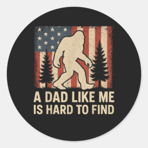 Patriotischer Bigfoot Ein Vater Wie Ich Ist Schwer Runder Aufkleber