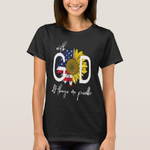Patriotischer Christ USA Mit Gott Sind Alle Dinge T-Shirt