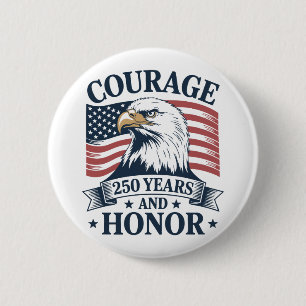Patriotischer Mut Ehren Vermächtnis USA Thema Button