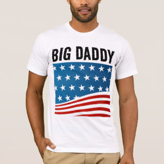 PATRIOTISCHER VATER BIG DADDDY T - SHIRT
