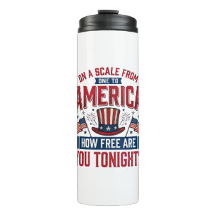 Patriotisches Amerika Wie Frei Bist Du Heute Abend Thermosbecher