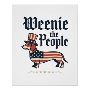 Patriotisches Dachshund-T-Shirt Weenie the People_ Poster