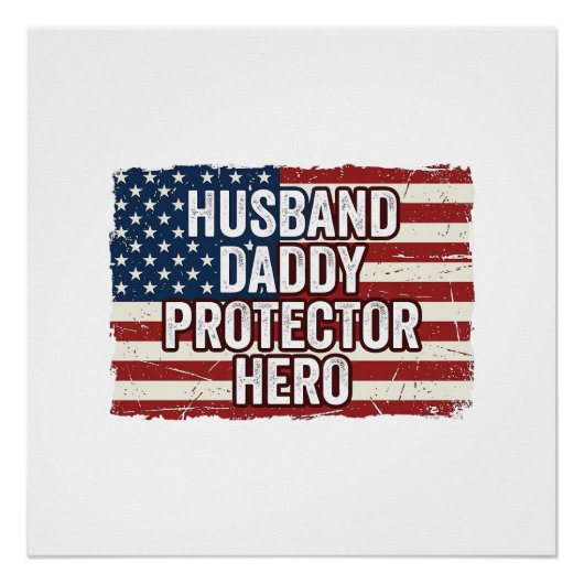 Patriotisches Ehemann Daddy Beschützer Held Flagge Poster (Vorderseite)