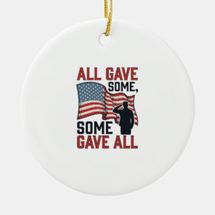 Patriotisches Gedenken Alle Gaben Einige Einige Ga Keramik Ornament