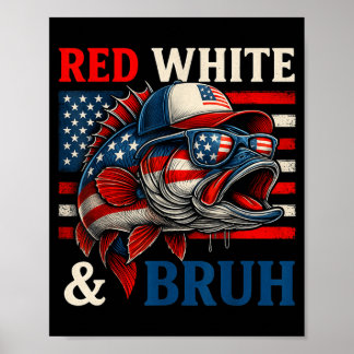 Patriotisches Rot Weiß Bruh Amerika Fisch Angeln 4 Poster