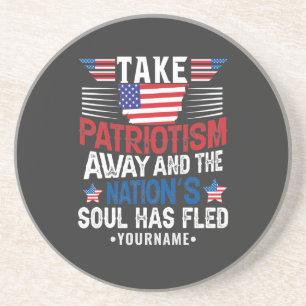 Patriotismus ist das Soul der Nation Getränkeuntersetzer