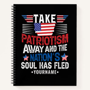 Patriotismus ist das Soul der Nation Notizblock