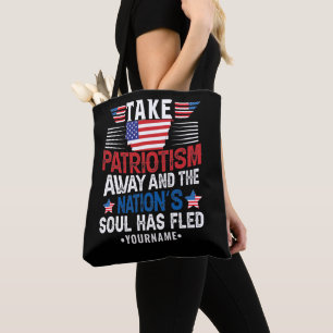Patriotismus ist das Soul der Nation Tasche