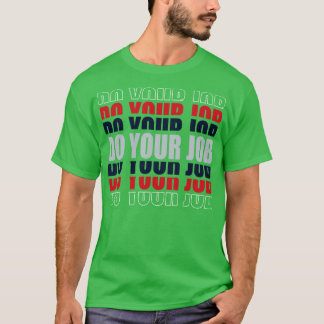 Patriots ERLEDIGT EURE ARBEIT TShirt