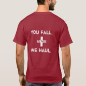 Patrouille - "Sie Fall, schleppen wir." (neu) T-Shirt (Rückseite)