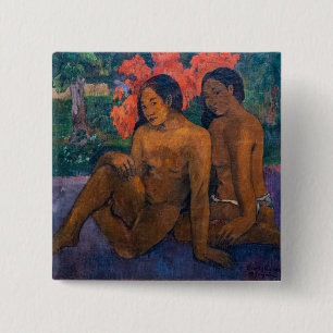 Paul Gauguin - Und das Gold ihrer Körper Button