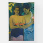 Paul Gauguin - Zwei tahitianische Frauen Banner (Vertikal)