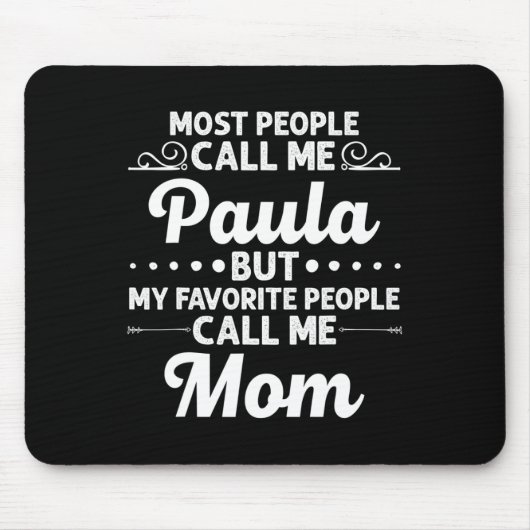 Paula Geschenkname Lustiger Muttertag Personalisie Mousepad (Vorne)