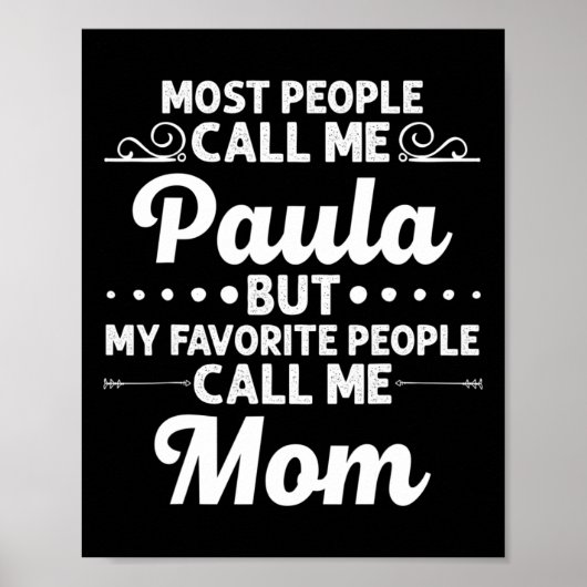 Paula Gift Name Funny Mother's Day Personalized Wo Poster (Vorne)