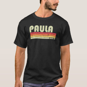 Paula Name Personalisiert Retro Vintage 80er 90er  T-Shirt