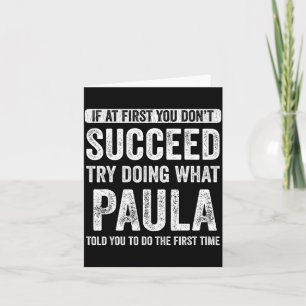 Paula Wenn es dir beim ersten Mal nicht gelingt, v Karte