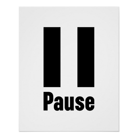 Pause benutzerdefinierte Hintergrundfarbe Poster (Vorderseite)