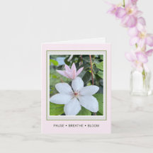 Pause Breathe Bloom Geburtstagskarte