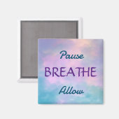 Pause, BREATHE, Magnet zulassen (Vorderseite/Rückseite)