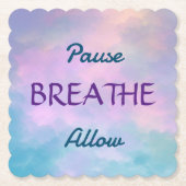 Pause, BREATHE, Untersetzer zulassen (Vorderseite)