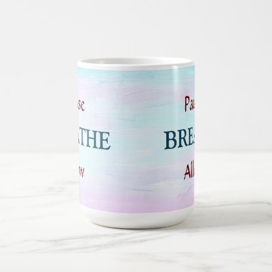 Pause, BREATHE, zulassen Kaffeetasse (Mittel)