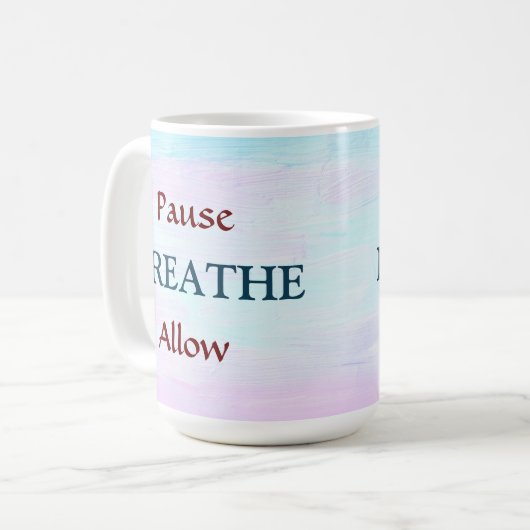 Pause, BREATHE, zulassen Kaffeetasse (Vorderseite Links)