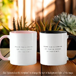 Pause Kaffee Zitat Trendschwarzer Schriftart Zwei  Tasse