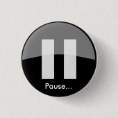 Pause… Knopf Button (Vorderseite)