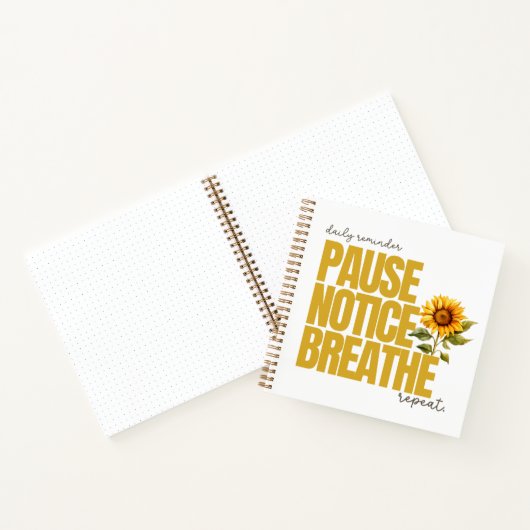 "Pause Notice Breathe" Sunflower Journal Notizblock (Innenseite)