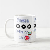 Pause, Play, Stop Tasse (Links)