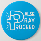 PAUSE PRAY PROCEED BUTTON (Vorderseite)