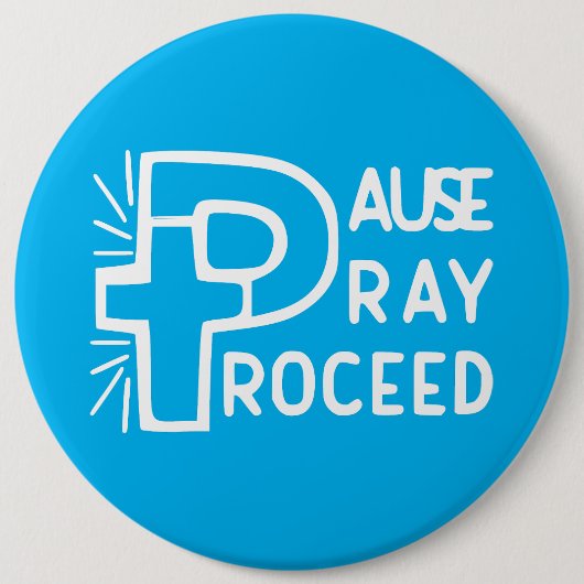 PAUSE PRAY PROCEED BUTTON (Vorderseite)