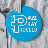 PAUSE PRAY PROCEED BUTTON (Beispiel)
