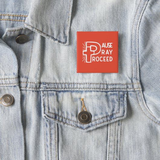PAUSE PRAY PROCEED BUTTON (Beispiel)
