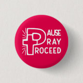 PAUSE PRAY PROCEED BUTTON (Vorderseite)