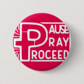 PAUSE PRAY PROCEED BUTTON (Vorderseite)