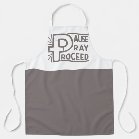 PAUSE PRAY PROCEED CHRISTLICH SCHÜRZE (Vorderseite)