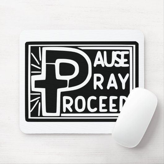 PAUSE PRAY PROCEED MOUSEPAD (Mit Mouse)