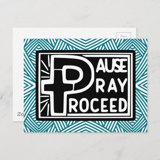 PAUSE PRAY PROCEED POSTKARTE (Vorne/Hinten)