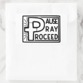 PAUSE PRAY PROCEED RECHTECKIGER AUFKLEBER (Tasche)